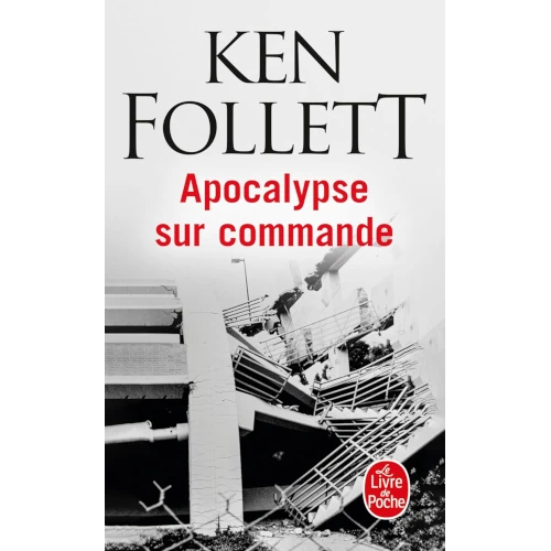 Apocalypse sur commande, de Ken Follett