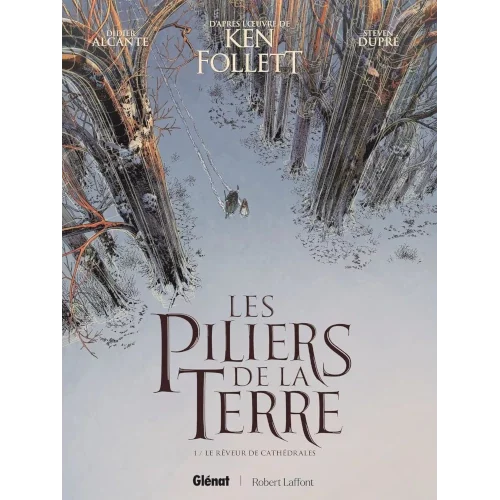 Les Piliers de la Terre – Tome 01: Le Rêveur de cathédrales