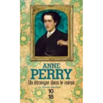 Un étranger dans le miroir, Anne Perry