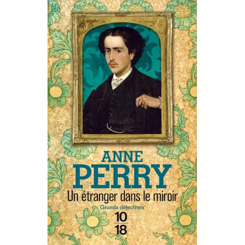 Un étranger dans le miroir, Anne Perry