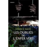 Les oubliés de l'enfer vert, Louise d'Auzay