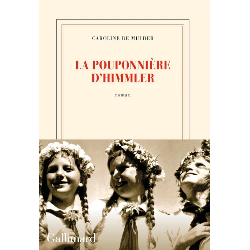 La pouponnière d'Himmler,  Caroline de Mulder